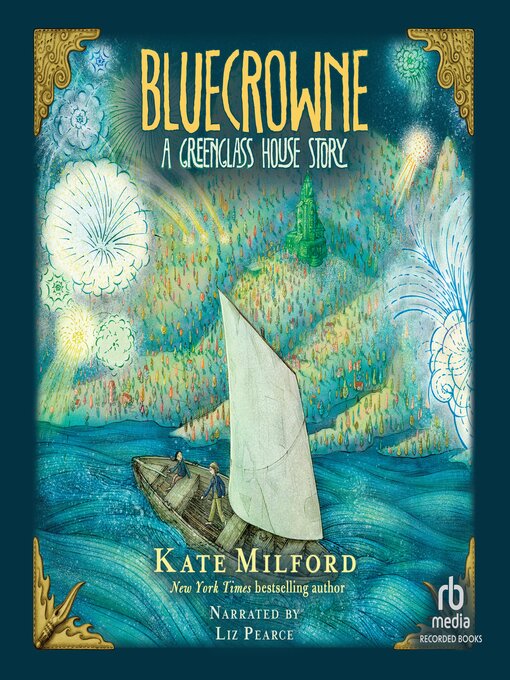 Title details for Bluecrowne by Kate Milford - Available